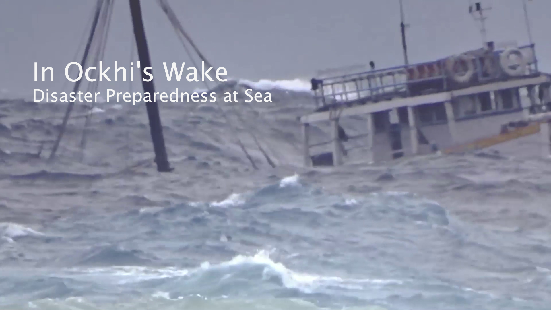 Film: In Ockhi’s Wake: Disaster Preparedness at Sea