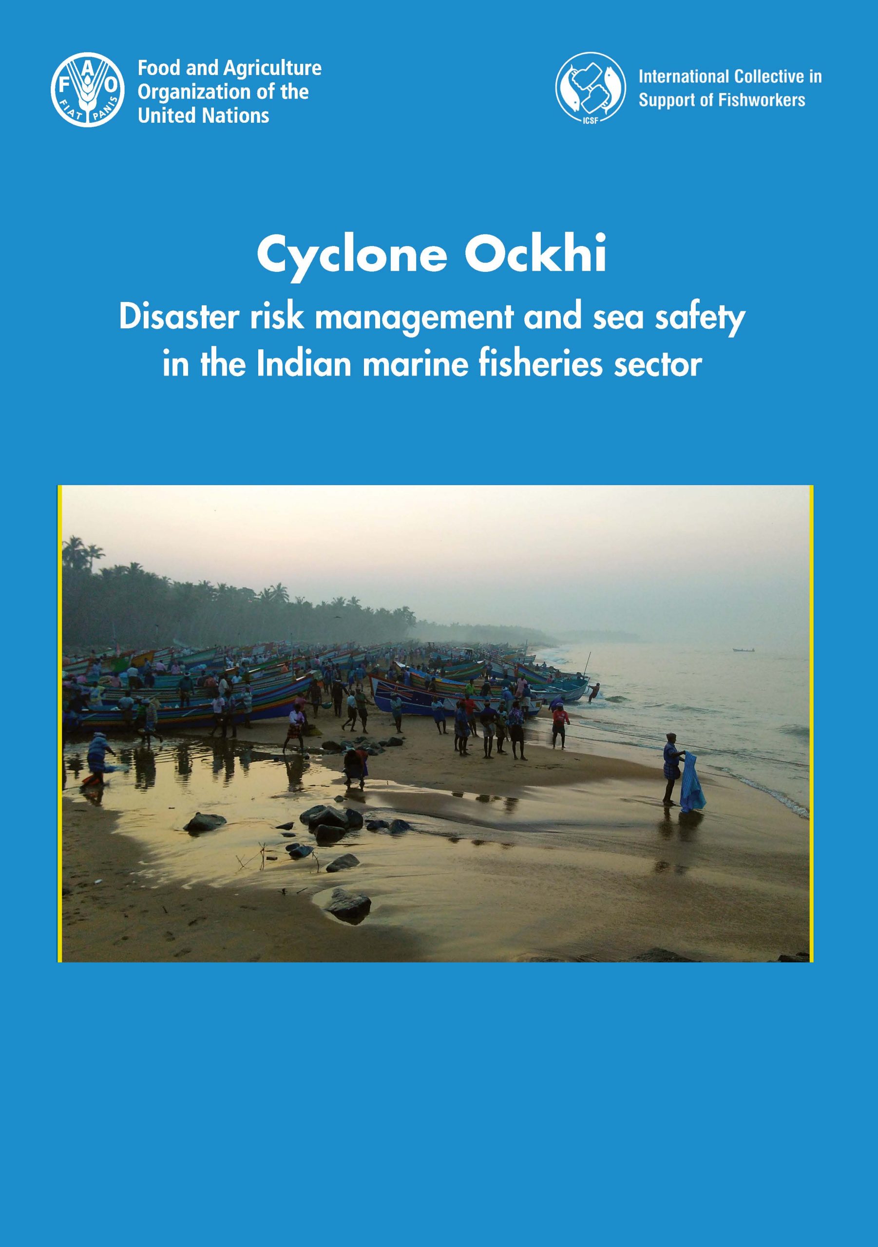Study on Cyclone Ockhi: Disaster Risk Management and Sea Safety in the Indian Marine Fisheries Sector