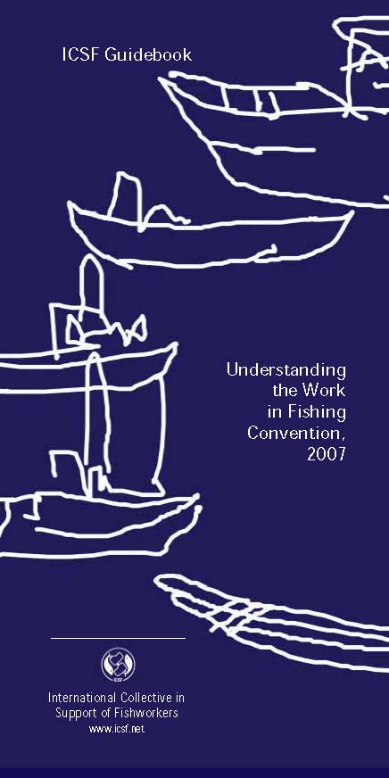 ICSF Guidebook: Understanding the Work in Fishing Convention, 2007