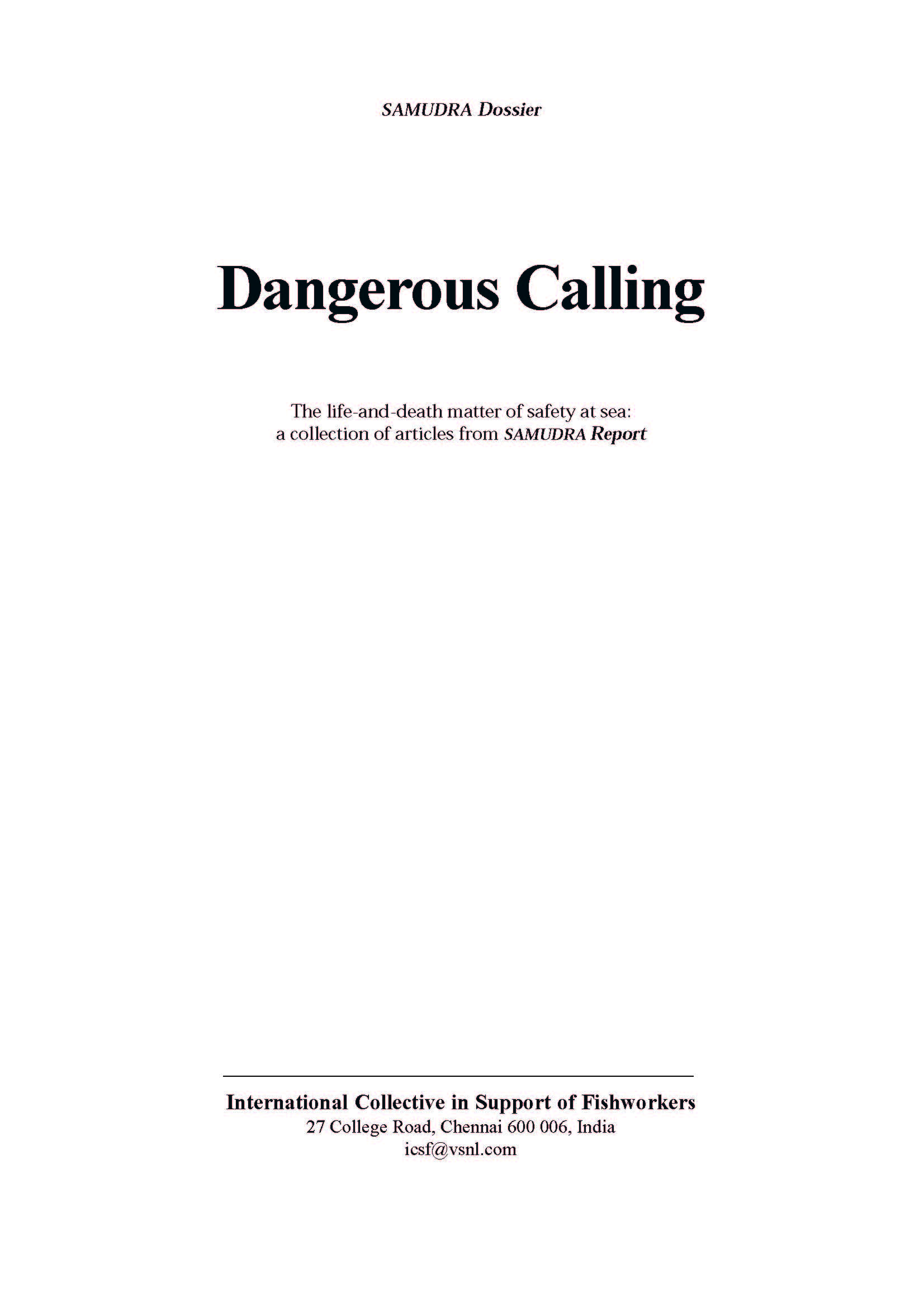 Dangerous Calling: The Life-and-Death Matter of Safety at Sea: A Collection of Articles from Samudra Report