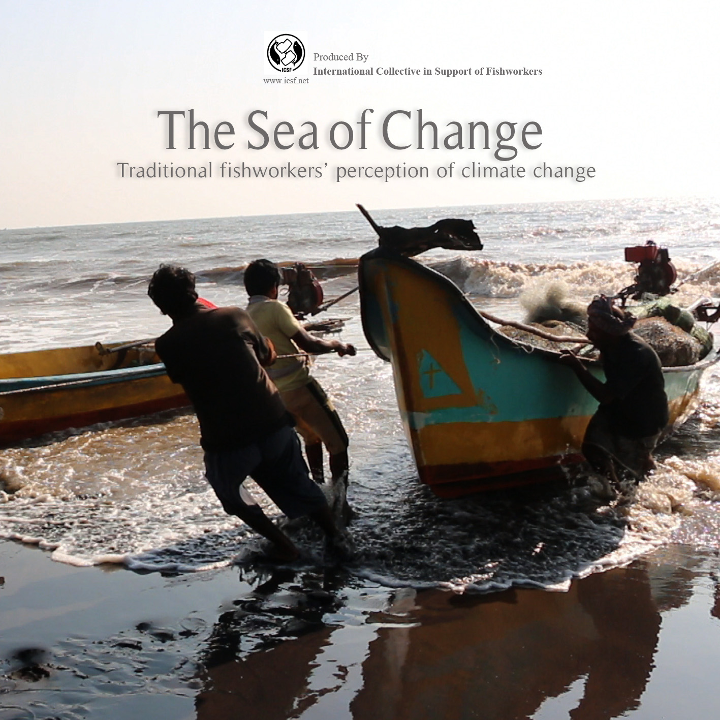 Film – The Sea of Change: Traditional fishworker’s perception of climate change