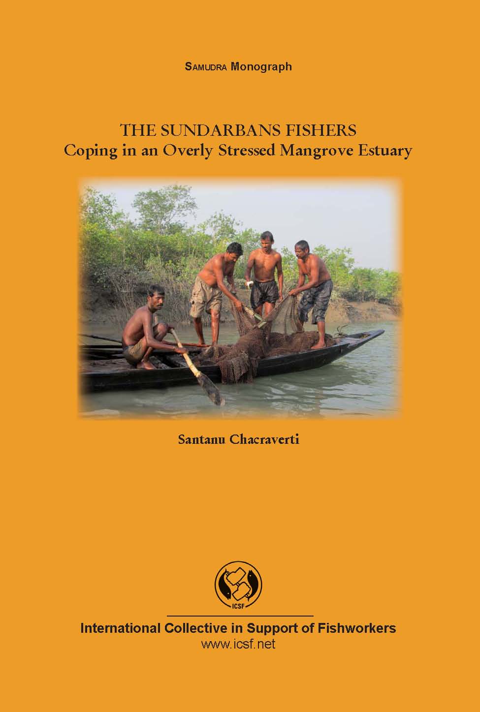 The Sundarbans Fishers: Coping in an Overly Stressed Mangrove Estuary