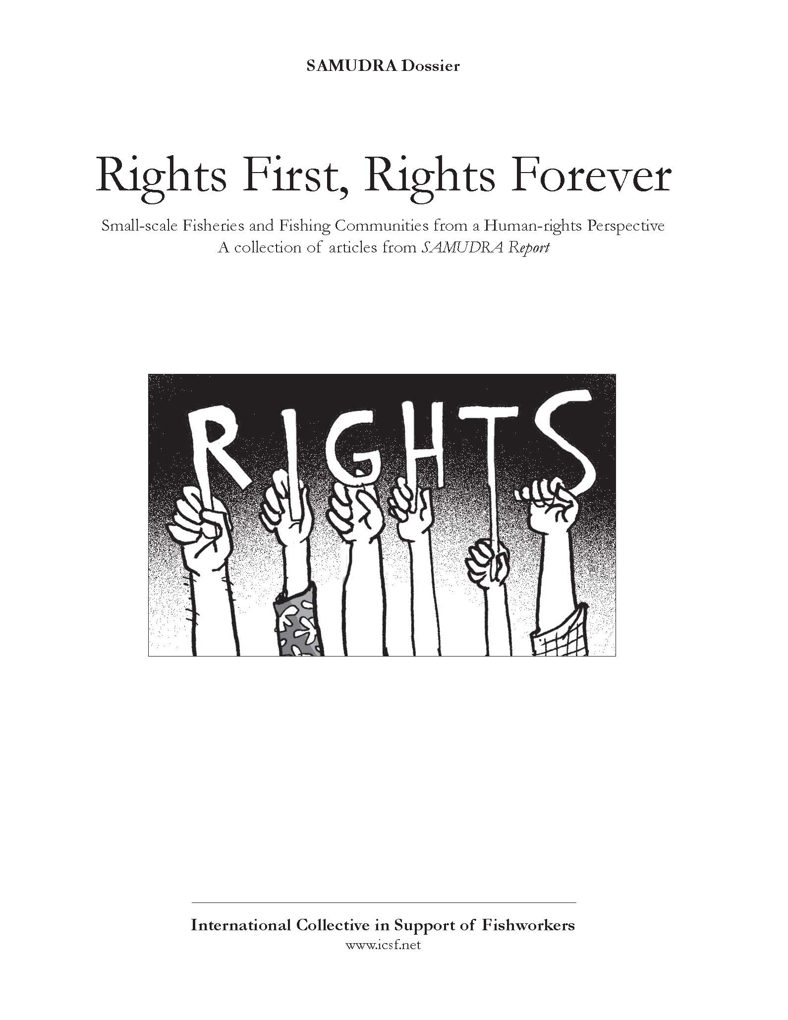 Rights First, Rights Forever: Small-scale Fisheries and Fishing Communities from a Human-rights Perspective – A collection of articles from SAMUDRA Report