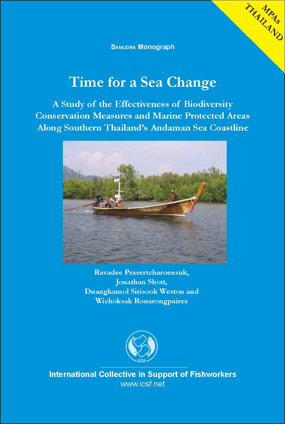 Marine Protected Areas in Thailand: Time for a Sea Change: A Study of the Effectiveness of Biodiversity Conservation Measures and Marine Protected Areas Along Southern Thailand’s Andaman Sea Coastline