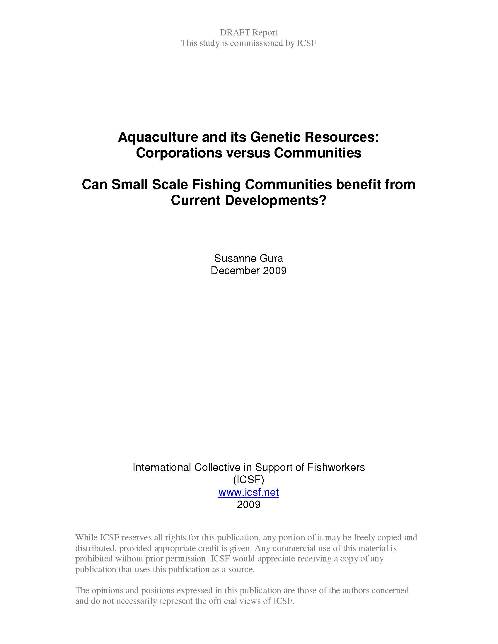 Aquaculture and its Genetic Resources: Corporations versus Communities Can Small Scale Fishing Communities benefit from Current Developments?
